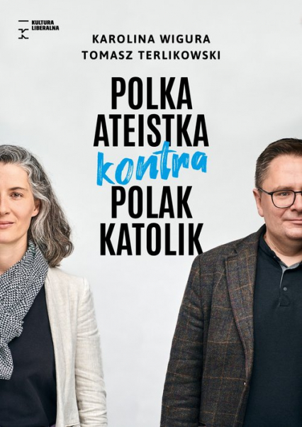 Polka ateistka kontra Polak katolik - Wigura Karolina, Terlikowski Tomasz | okładka