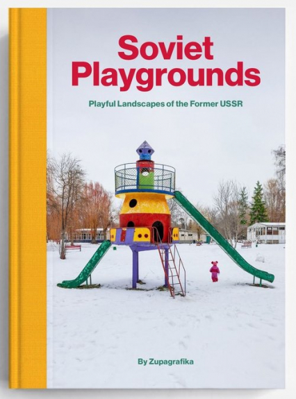 Soviet Playgrounds - Zupagrafika | okładka