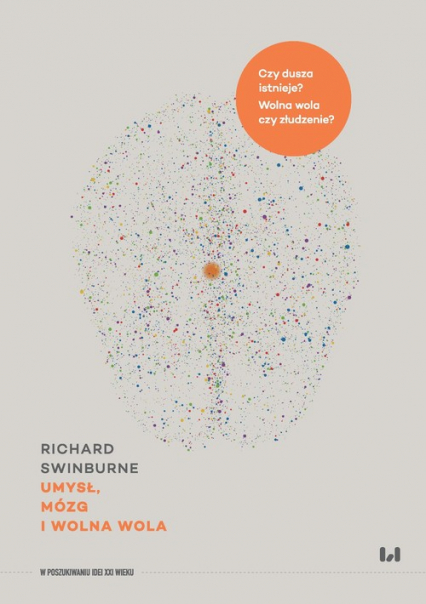 Umysł, mózg i wolna wola - Richard Swinburne | okładka