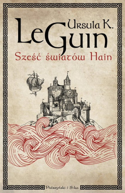 Sześć światów Hain - Ursula K. Le Guin | okładka