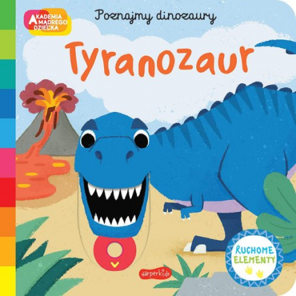 Tyranozaur. Akademia mądrego dziecka. Poznajmy dinozaury - Campbell Books | okładka