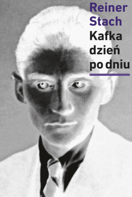 Kafka dzień po dniu - Reiner Stach | okładka