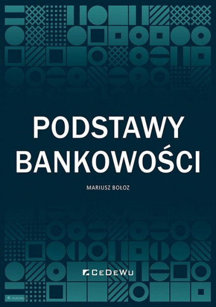 Podstawy bankowości - Mariusz Bołoz | okładka