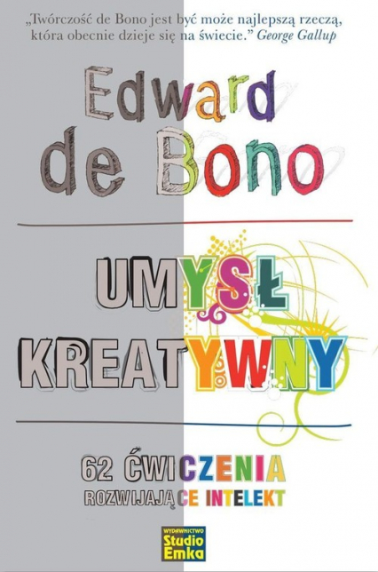 Umysł kreatywny 62 ćwiczenia rozwijające intelekt - Bono de Edward | okładka