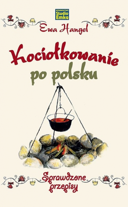 Kociołkowanie po polsku Sprawdzone przepisy - Ewa Hangel | okładka