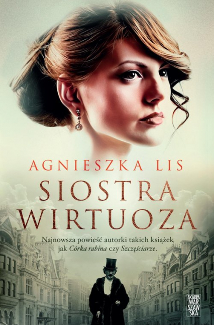 Siostra wirtuoza - Agnieszka Lis | okładka