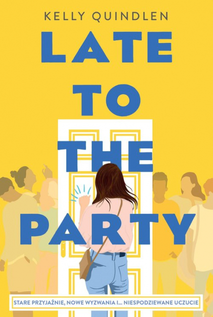 Late to the Party - Kelly Quindlen | okładka