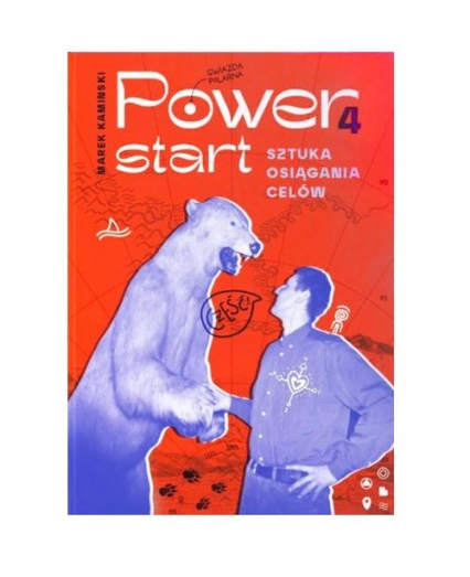 Power4Start Sztuka osiągania celów - Marek Kamiński | okładka