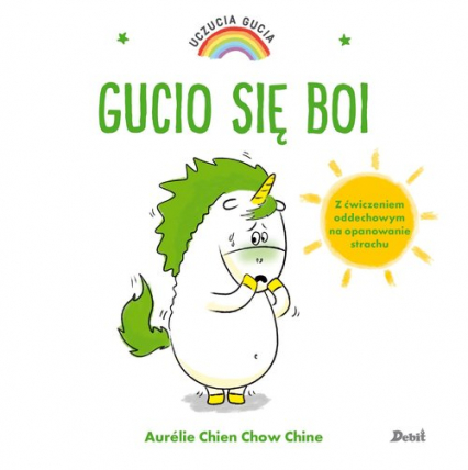 Uczucia Gucia Gucio się boi - Chine Aurelie Chien Chow | okładka