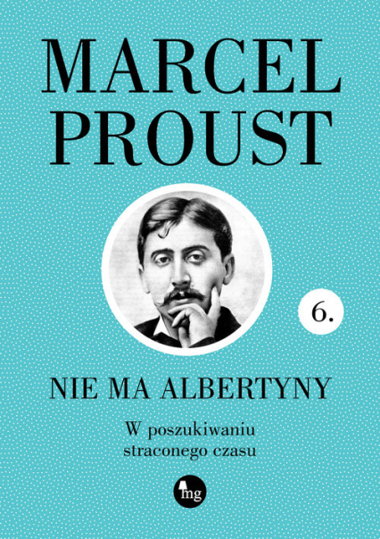 Nie ma Albertyny W poszukiwaniu straconego czasu - Marcel Proust | okładka