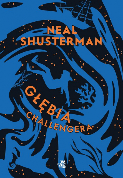 Głębia Challengera - Neal Shusterman | okładka