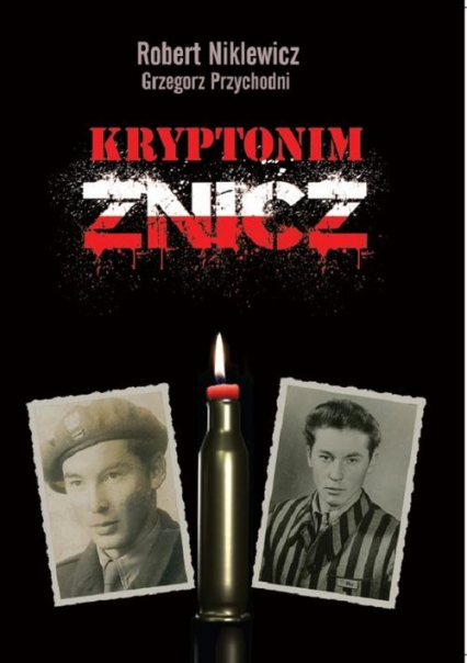 Kryptonim ZNICZ - Niklewicz Robert, Przychodni Grzegorz | okładka