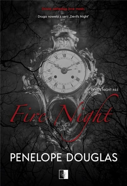 Fire Night. Seria Devil's Night. Tom 4.5
 - Penelope Douglas | okładka