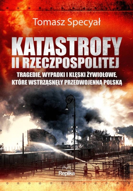 Katastrofy II Rzeczpospolitej  - Tomasz Specyał | okładka