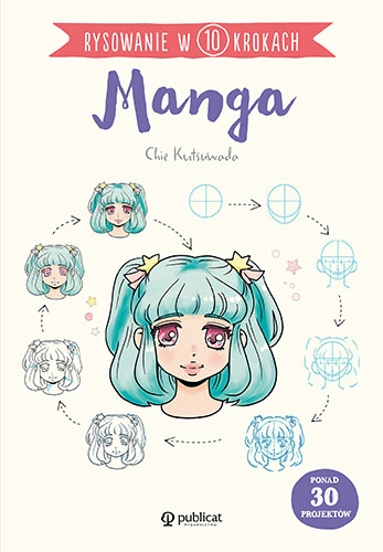 Rysowanie w 10 krokach. Manga - Chie Kutsuwada | okładka