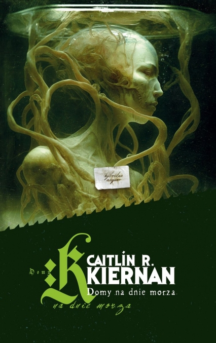 Domy na dnie morza - Caitlin R. Kiernan | okładka