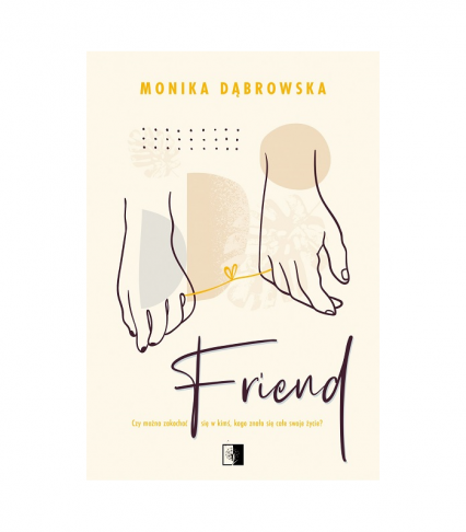 Friend - Monika Dąbrowska | okładka