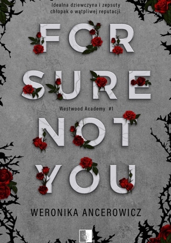 For Sure Not You - Weronika Ancerowicz | okładka