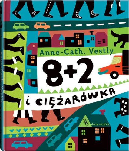 8 + 2 i ciężarówka - Anne-Cath Vestly | okładka