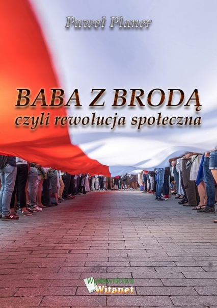 Baba z brodą czyli rewolucja społeczna / Witanet - Paweł Planer | okładka