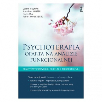 Psychoterapia oparta na analizie funkcjonalnej - Holman Gareth, Kanter Jonathan, Mavis Tsai | okładka