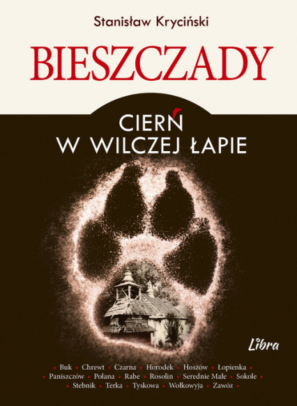 Bieszczady Cierń w wilczej łapie - Stanisław Kryciński | okładka
