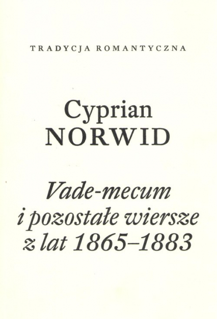Vade-mecum i pozostałe wiersze z lat 1865-1883 - Cyprian Norwid | okładka
