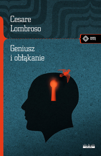 Geniusz i obłąkanie - Cesare Lombroso | okładka