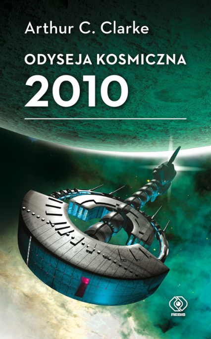 Odyseja kosmiczna 2010 - Arthur C. Clarke | okładka