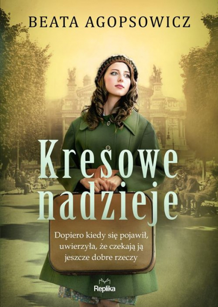 Kresowe nadzieje - Beata Agopsowicz | okładka