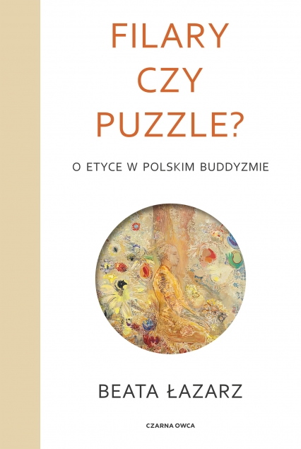 Filary czy puzzle? O etyce w polskim buddyzmie - Beata Łazarz | okładka