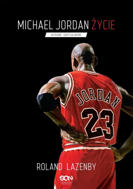 Michael Jordan Życie - Roland Lazenby | okładka