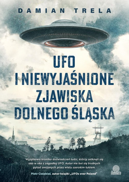 UFO i niewyjaśnione zjawiska Dolnego Śląska - Damian Trela | okładka