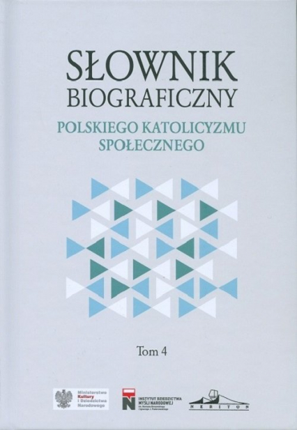 Słownik biograficzny polskiego katolicyzmu społecznego Tom 4 - Praca zbiorowa | okładka