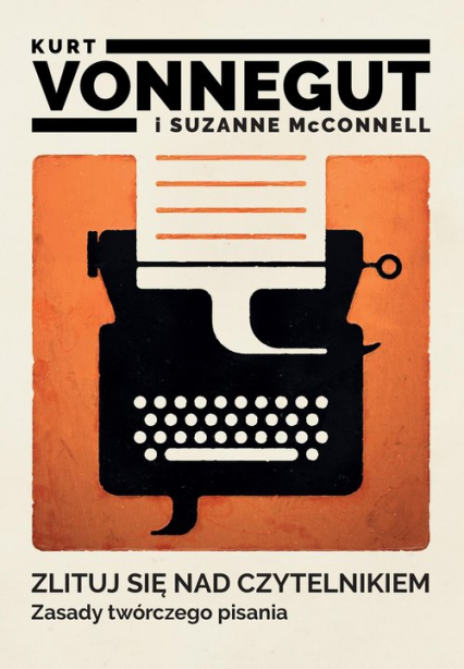 Zlituj się nad czytelnikiem Zasady twórczego pisania - McConnell Suzanne | okładka