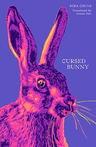 Cursed Bunny
 - Bora Chung | okładka