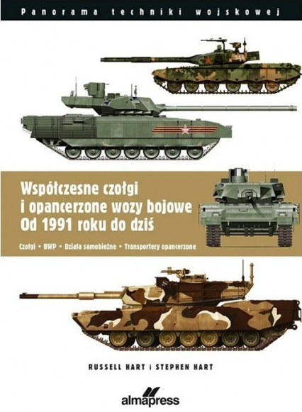 Współczesne czołgi i opancerzone wozy bojowe od 1991 do dziś - Hart Russel, Hart Stephen | okładka