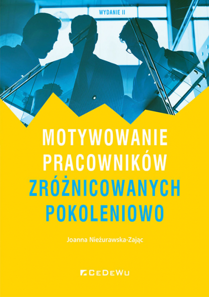 Motywowanie pracowników zróżnicowanych pokoleniowo - Joanna Nieżurawska-Zając | okładka