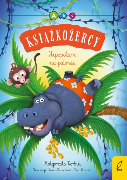 Książkożercy Hipopotam na palmie Poziom 1 - Małgorzata Korbiel | okładka