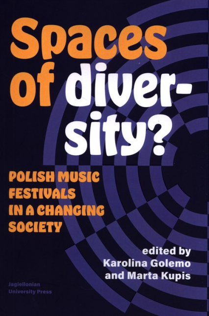 Spaces of Diversity? Polish Music Festivals in a Changing Society -  | okładka