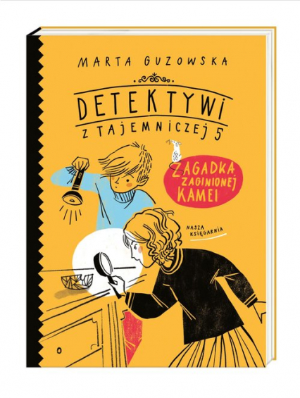 Detektywi z Tajemniczej 5 Zagadka zaginionej kamei - Marta Guzowska | okładka