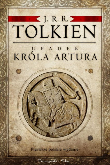 Upadek króla Artura - J.R.R. Tolkien | okładka