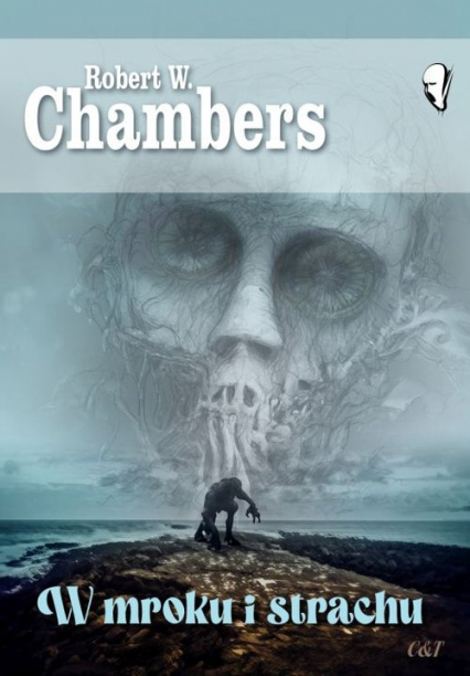 W mroku i strachu - Chambers Robert W. | okładka