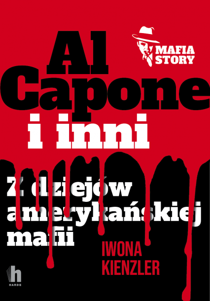 Al Capone i mafia amerykańska
 - Iwona Kienzler | okładka
