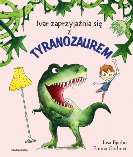 Ivar zaprzyjaźnia się z tyranozaurem - Bjarb Lisa, Gothner Emma | okładka