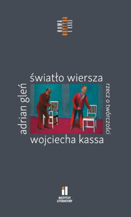 Światło wiersza Rzecz o twórczości Wojciecha Kassa - Adrian Gleń | okładka