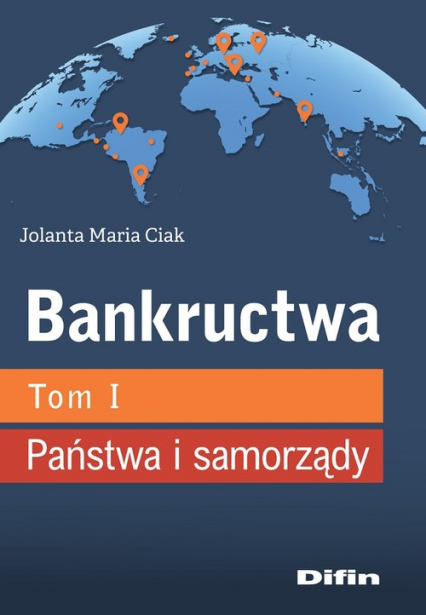 Bankructwa Tom 1 Państwa i samorządy - Ciak Jolanta Maria | okładka
