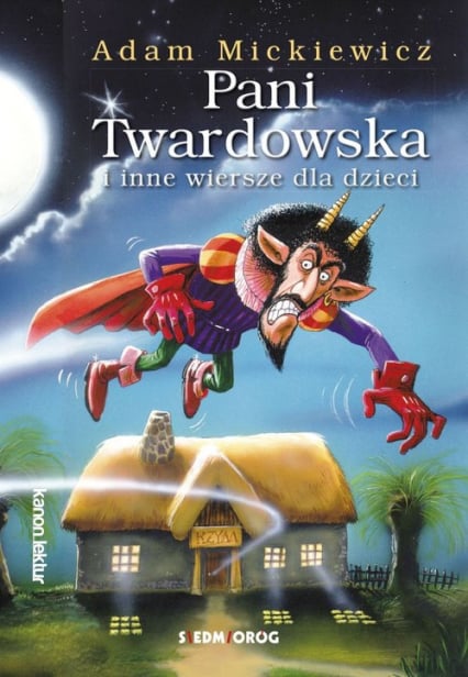 Pani Twardowska i inne wiersze dla dzieci - Adam Mickiewicz | okładka