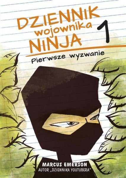 Dziennik wojownika ninja Pierwsze wyzwanie - Marcus Emerson | okładka