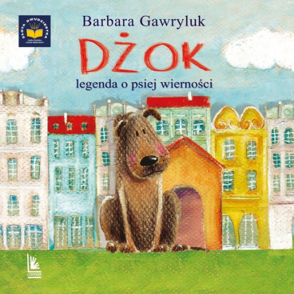 Dżok, legenda o psiej wierności - Barbara Gawryluk | okładka